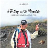 A Tortoise and the Mountain by Hock, Lim Soon, 9781543756838