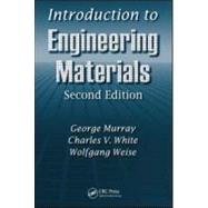 Introduction to Engineering Materials by Murray; George, 9781574446838