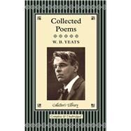 Collected Poems by Yeats, W. B.; Mighall, Robert, 9781905716838