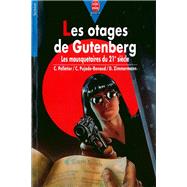 Les otages de Gutenberg by Chantal Pelletier; Daniel Zimmermann; Claude Pujade-Renaud, 9782013216838
