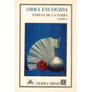 Obra escogida, I by Parra, Teresa de la, 9789681636838