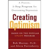 Creating Optimism by Murray, Bob; Fortinberry, Alicia, 9780071446839