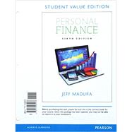 Personal Finance, Student Value Edition Plus MyLab Finance with Pearson eText -- Access Card Package by Madura, Jeff, 9780134426839