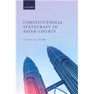 Constitutional Statecraft in Asian Courts by Tew, Yvonne, 9780198716839