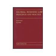Global Business Law : Principles and Practice by Frisch, David; Bhala, Raj, 9780890896839