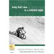 Being God's Man As a Satisfied Single by ARTERBURN, STEPHENLUCK, KENNY, 9781578566839