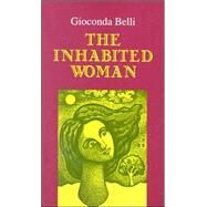 The Inhabited Woman by Belli, Gioconda; March, Kathleen N., 9780299206840