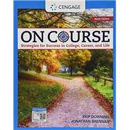 Bundle: On Course: Strategies for Creating Success in College, Career, and Life, 9th + MindTap, 1 term Printed Access Card by Downing, Skip, 9780357096840