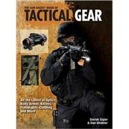 Gun Digest Book of Tactical Gear by Shideler, Dan, 9780896896840