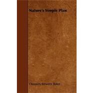 Nature's Simple Plan by Tinker, Chauncey Brewster, 9781444636840