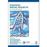 Strategic Spatial Projects: Catalysts for Change by Oosterlynck; Stijn, 9780415566841