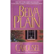 The Carousel A Novel by PLAIN, BELVA, 9780440216841
