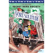 Fort Solitude (DC Comics: Secret Hero Society #2) by Fridolfs, Derek; Nguyen, Dustin, 9780545876841