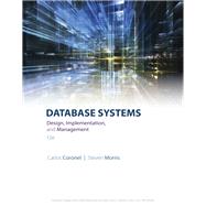Database Systems: Design, Implementation, & Management by Carlos Coronel; Steven Morris, 9781305886841