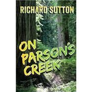 On Parson's Creek by Sutton, Richard; Marriott, Hollis; Mills, Matthew, 9781502346841