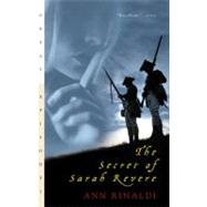 The Secret of Sarah Revere by Rinaldi, Ann, 9780152046842