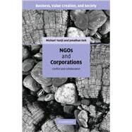 NGOs and Corporations: Conflict and Collaboration by Michael Yaziji , Jonathan Doh, 9780521866842