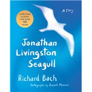 Jonathan Livingston Seagull by Bach, Richard, 9780684846842