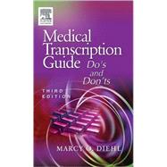 Medical Transcription Guide : Do's and Don'ts by Diehl, 9780721606842