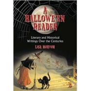 A Hallowe'en Anthology: Literary and Historical Writers over the Centuries by Morton, Lisa, 9780786436842