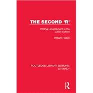 The Second 'R': Writing Development in the Junior School by Harpin; William Sydney, 9780815376842