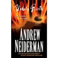 Unholy Birth by Neiderman, Andrew, 9781416516842
