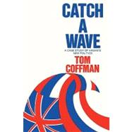 Catch a Wave by Coffman, Tom, 9781453696842