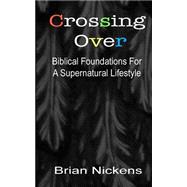 Crossing over by Nickens, Brian, 9781500426842