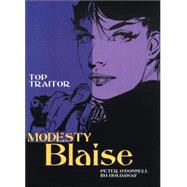 Modesty Blaise: Top Traitor by O'Donnell, Peter; Holdaway, Jim, 9781840236842