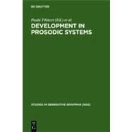 Development in Prosodic Systems by Fikkert, Paula, 9783110166842
