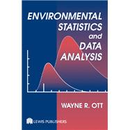 Environmental Statistics and Data Analysis by Wayne R. Ott, 9780203756843
