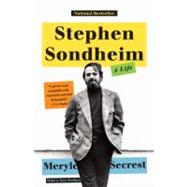 Stephen Sondheim A Life by Secrest, Meryle, 9780307946843