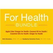 For Health Bundle by Brandon, Britt; Keniston-pond, Kymberly, 9781507206843