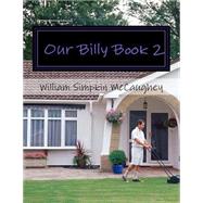 Our Billy by Mccaughey, William Simpkin, 9781523416844