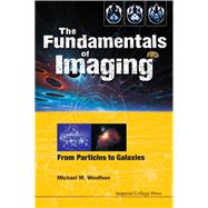 The Fundamentals of Imaging by Woolfson, Michael M., 9781848166844