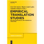 Empirical Translation Studies by De Sutter, Gert; Lefer, Marie-aude; Delaere, Isabelle, 9783110456844