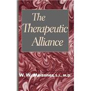 The Therapeutic Alliance by Meissner, W. W., 9780300066845