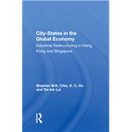 City-states in the Global Economy by Chiu, Stephen W. K., 9780367016845