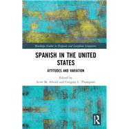 Spanish in the United States by Alvord, Scott M.; Thompson, Gregory L., 9780367256845