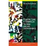 Fighting Like a Guerrilla: The Indian Army and Counterinsurgency by Rajagopalan; Rajesh, 9780415456845