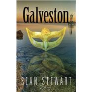 Galveston by Stewart, Sean, 9780486816845