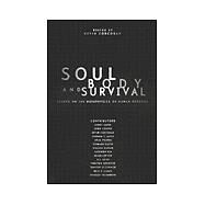 Soul, Body, and Survival by Corcoran, Kevin, 9780801486845