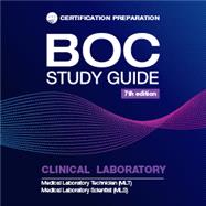 BOC Study Guide 7th Edition: MLS-MLT Clinical Laboratory Examinations by ASCP Editorial Board, 9780891896845