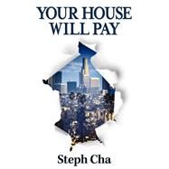 Your House Will Pay by Cha, Steph, 9781432876845