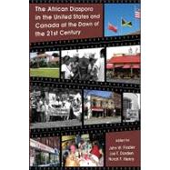 The African Diaspora in the U.S. and Canada at the Dawn of the 21st Century by Frazier, John W.; Darden, Joe T.; Henry, Norah F., 9781438436845