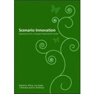 Scenario Innovation: Experiences from a European Experimental Garden by van Asselt; Marjolein, 9789058096845