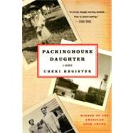 Packinghouse Daughter by Register, Cheri, 9780060936846