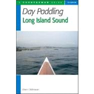 Day Paddling Long Island Sound Pa by Oldmixon,Eben, 9780881506846