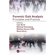 Forensic Gait Analysis by Birch, Ivan; Nirenberg, Michael; Vernon, Wesley; Birch, Maria, 9781138386846