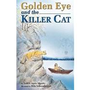 Golden Eye and the Killer Cat by Moody, Judith, 9781425176846